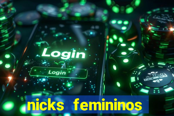 nicks femininos para jogos