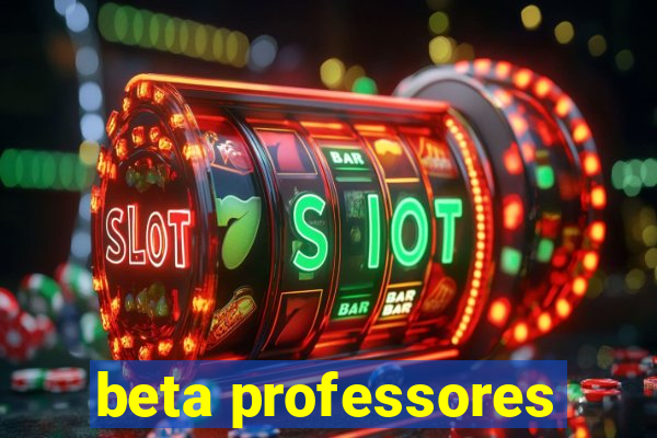 beta professores