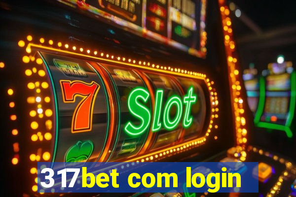 317bet com login