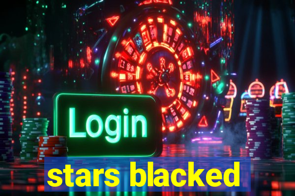 stars blacked