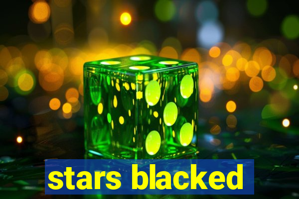 stars blacked