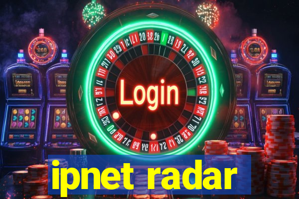 ipnet radar