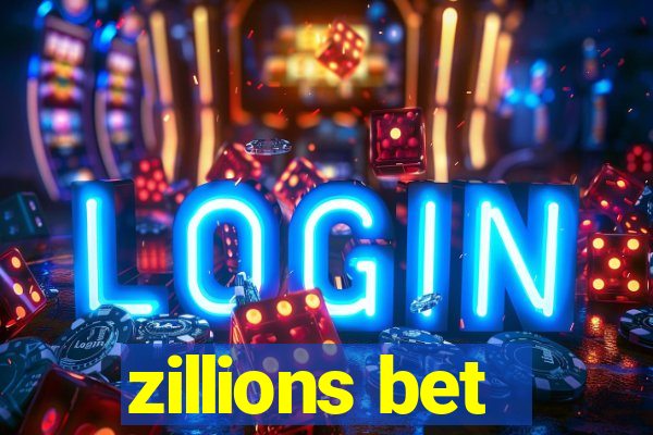 zillions bet