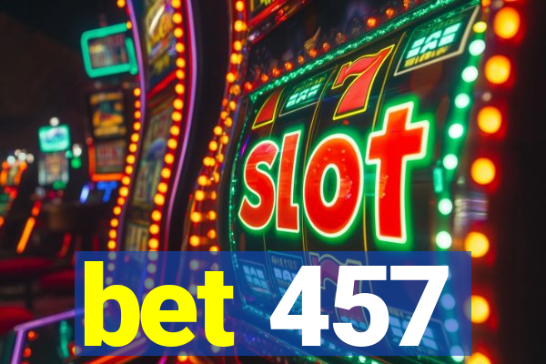 bet 457