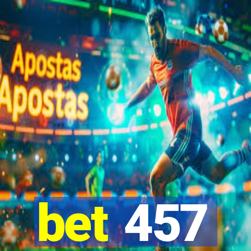 bet 457