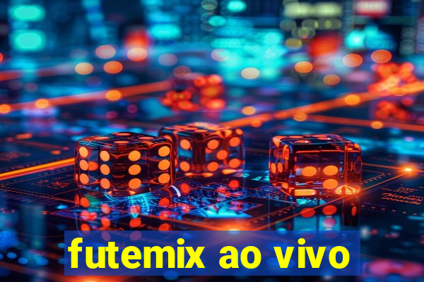 futemix ao vivo