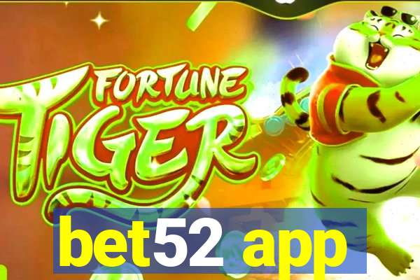 bet52 app