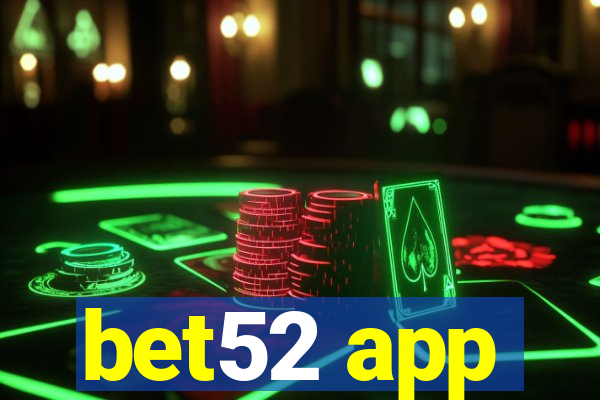 bet52 app