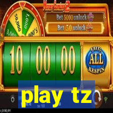 play tz