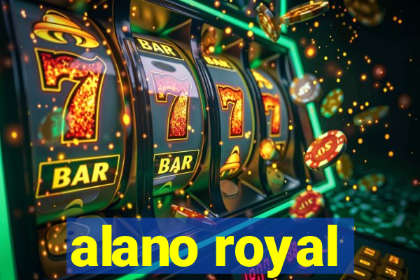 alano royal