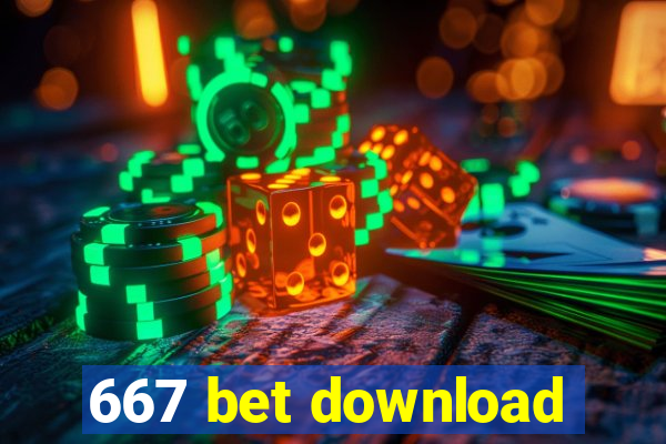 667 bet download