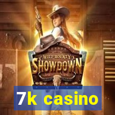 7k casino