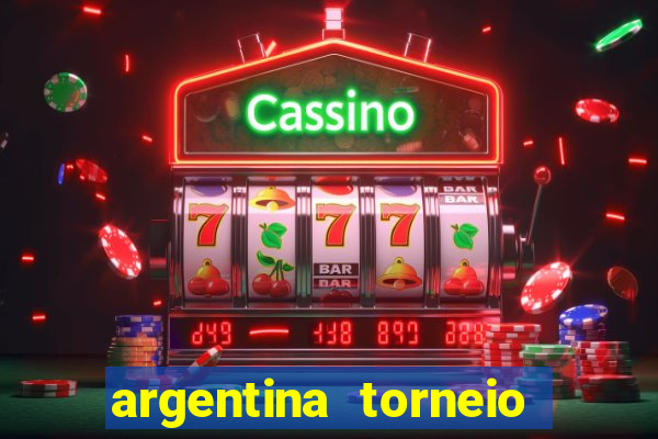 argentina torneio betano tabela