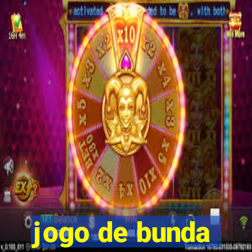 jogo de bunda