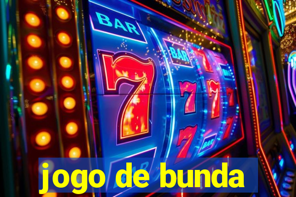 jogo de bunda