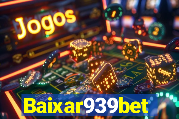 Baixar939bet