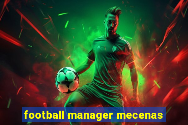 football manager mecenas