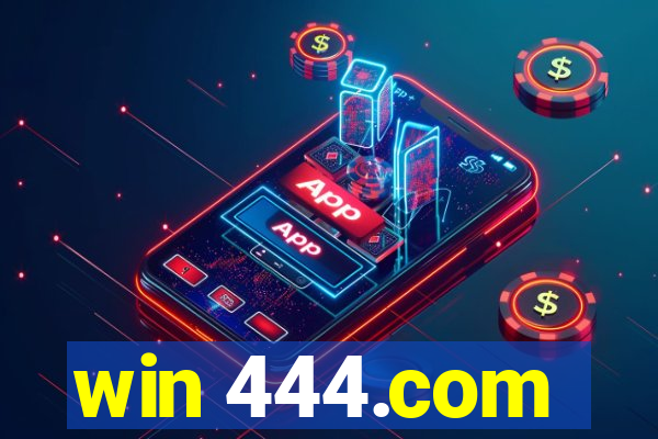 win 444.com