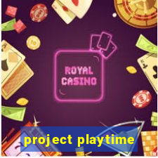 project playtime