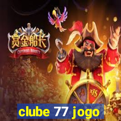 clube 77 jogo