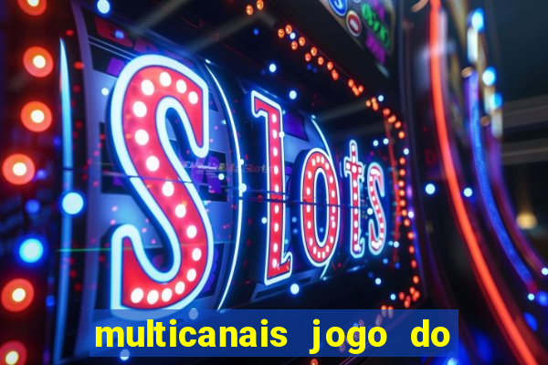 multicanais jogo do flamengo ao vivo