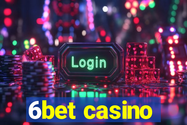 6bet casino