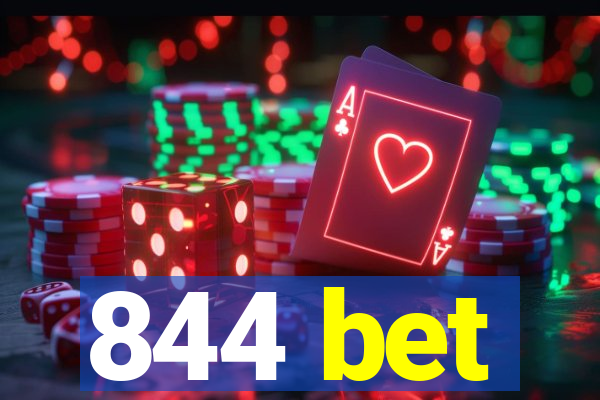 844 bet