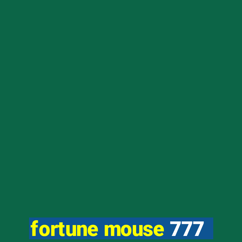 fortune mouse 777