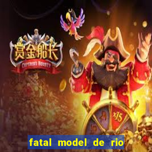 fatal model de rio claro sp