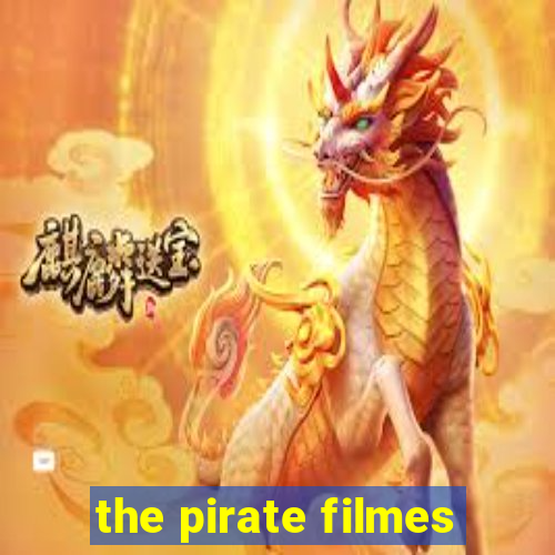 the pirate filmes