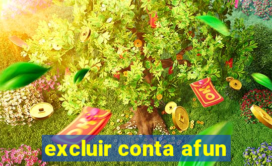 excluir conta afun