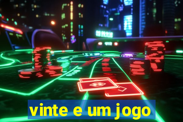 vinte e um jogo