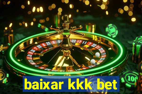 baixar kkk bet