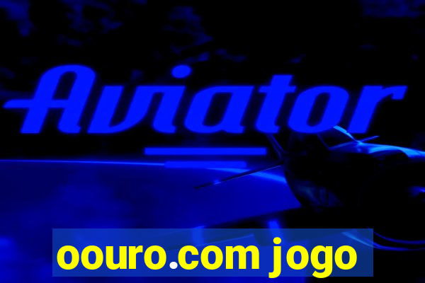 oouro.com jogo