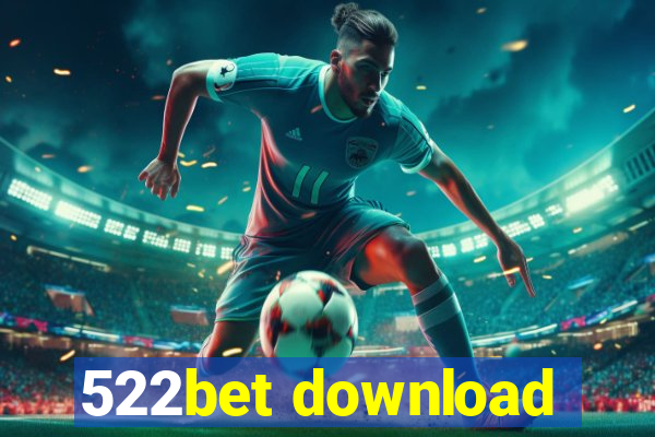 522bet download