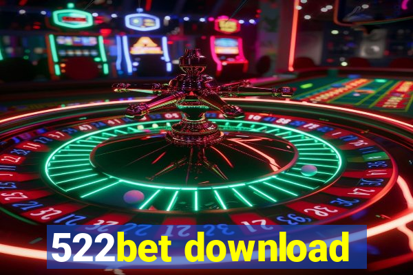 522bet download