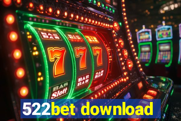 522bet download