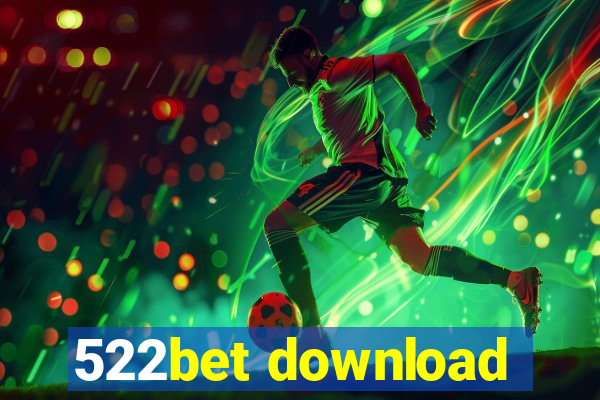 522bet download