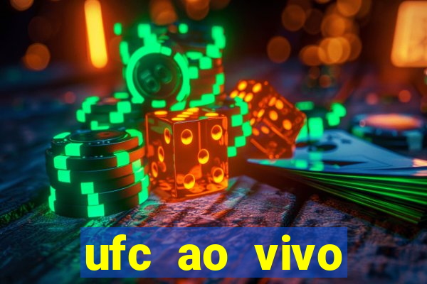 ufc ao vivo assistir online