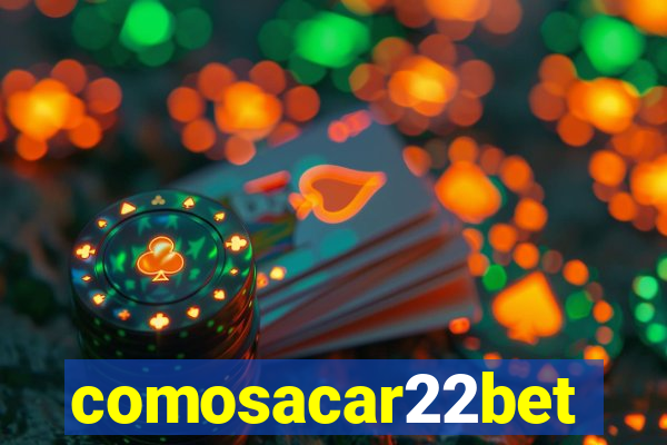 comosacar22bet