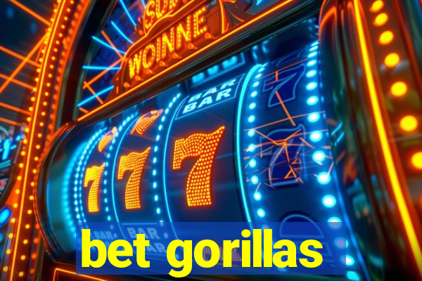 bet gorillas