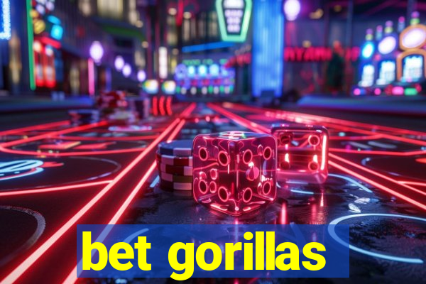 bet gorillas