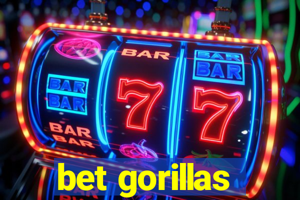 bet gorillas