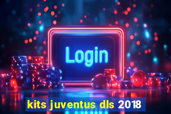 kits juventus dls 2018