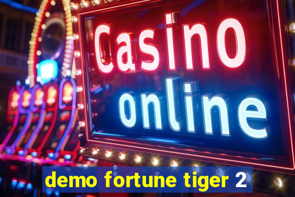 demo fortune tiger 2