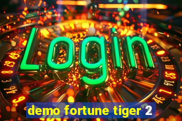 demo fortune tiger 2