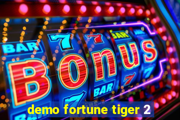 demo fortune tiger 2