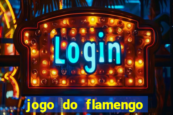 jogo do flamengo ao vivo multicanais