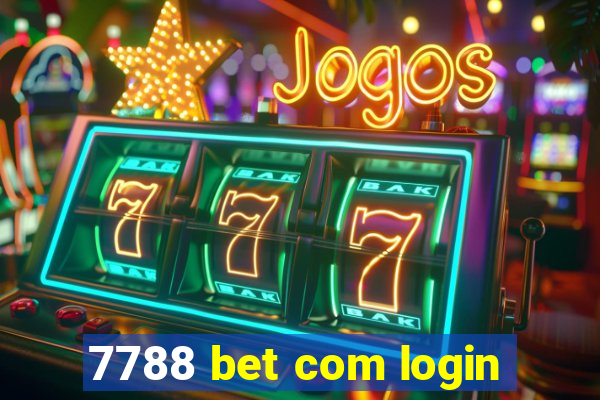 7788 bet com login