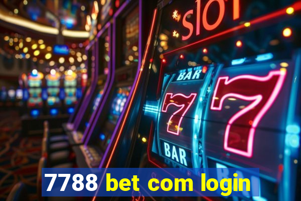 7788 bet com login